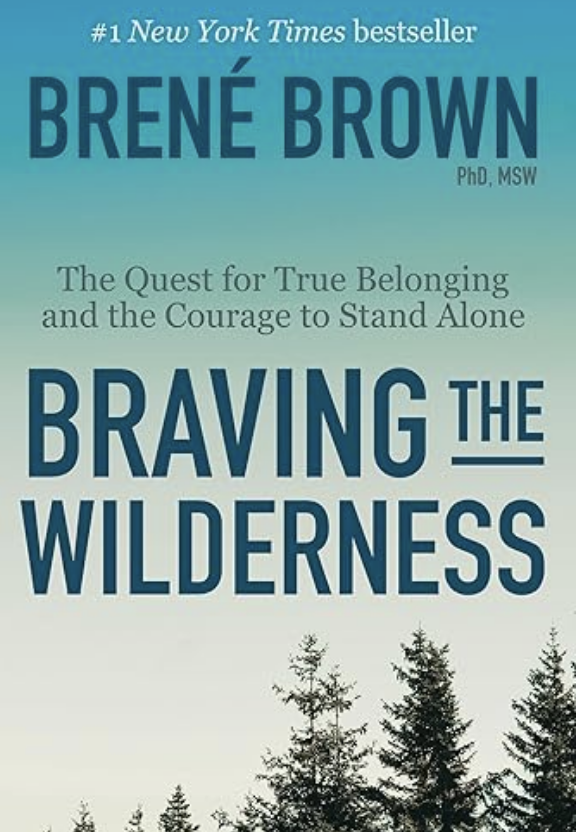 Braving the Wilderness by Brené Brown