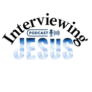 Interviewing Jesus Podcast Logo