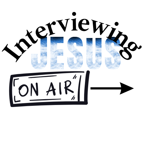 Interviewing Jesus Podcast on Air Podomatic