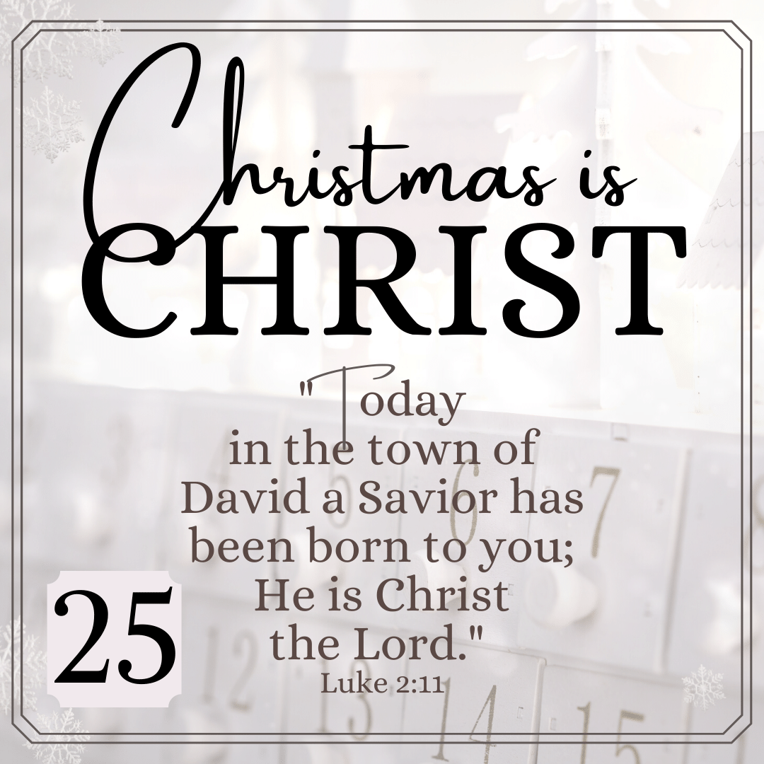 Christmas Day Day 25 Advent 