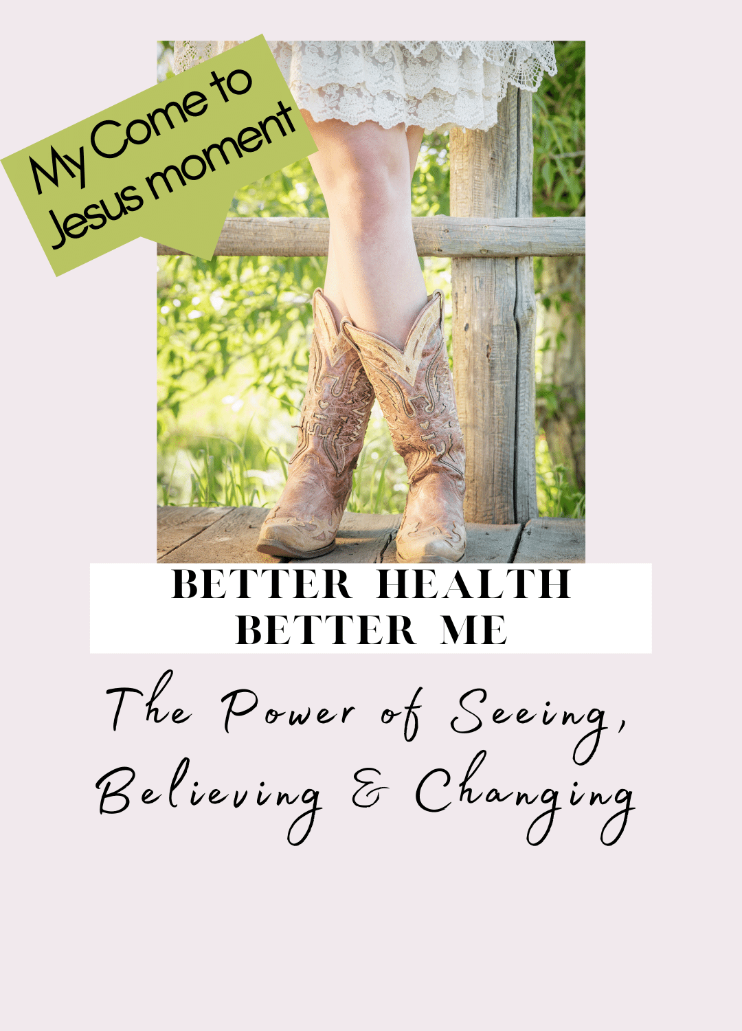 The Power of Seeing, Believing & Changing 