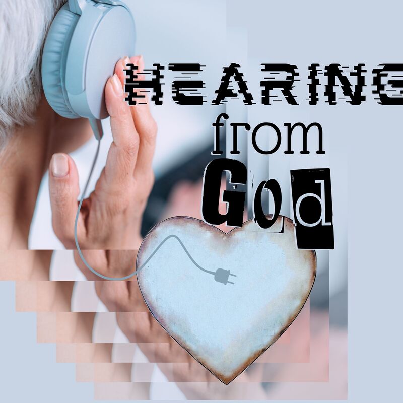Hearing from God | Challenging Our Belief Systems