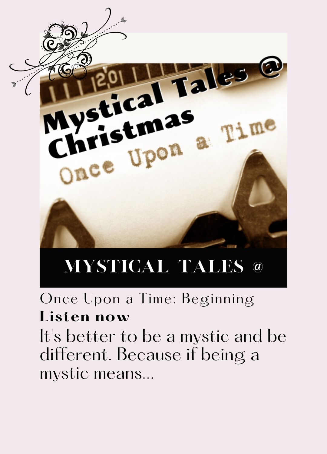 Intentional Now Podcast Mystical Tales @ Christmas 