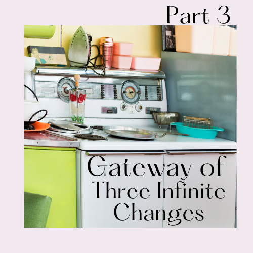 Gateway of Three Infinite Changes Part 3 