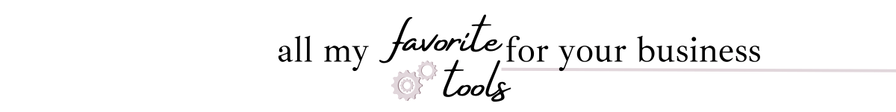 all my favorite tools for your business Kristen Wambach
