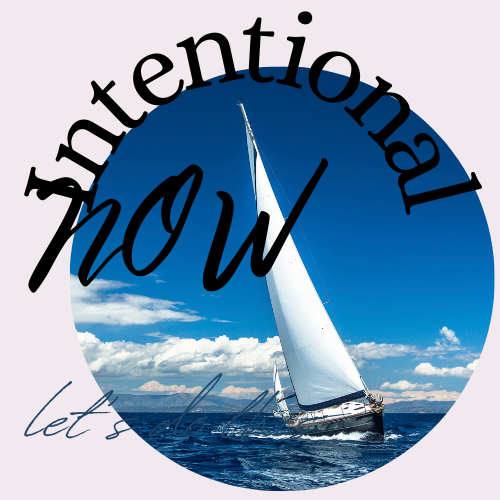 What Dream are you Sailing Towards Intentional Now Podcast 