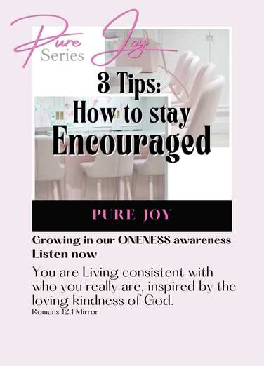 Intentional Now Podcast 3 Tips: How to stay Encouraged 
