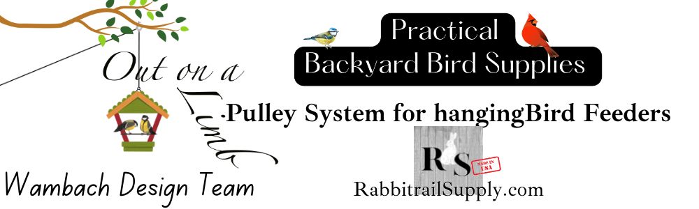 RabbitrailSupply.com Out on a Limb Pulley System for Hanging Bird Feeders.