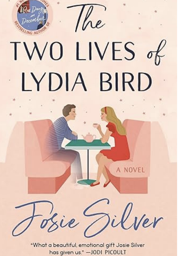 The two lives of Lydia Bird by Josie Silver