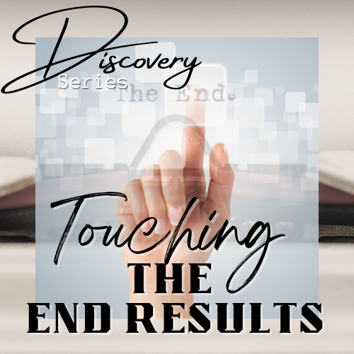 Touching the End Result, Intentional Now Podcast 